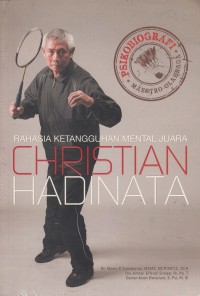 Image of Rahasia Ketangguhan Mental Juara :  Christian Hadinata